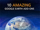 PC World: 10 Amazing Google Earth Add-Ons
